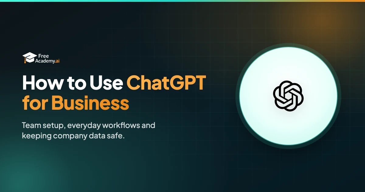 How to Use ChatGPT for Business: Setup, Workflows and Data Safety