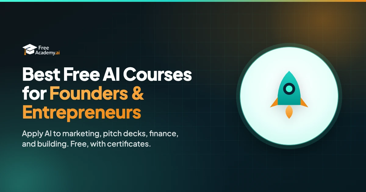 Best Free AI Courses for Startup Founders & Entrepreneurs in 2026